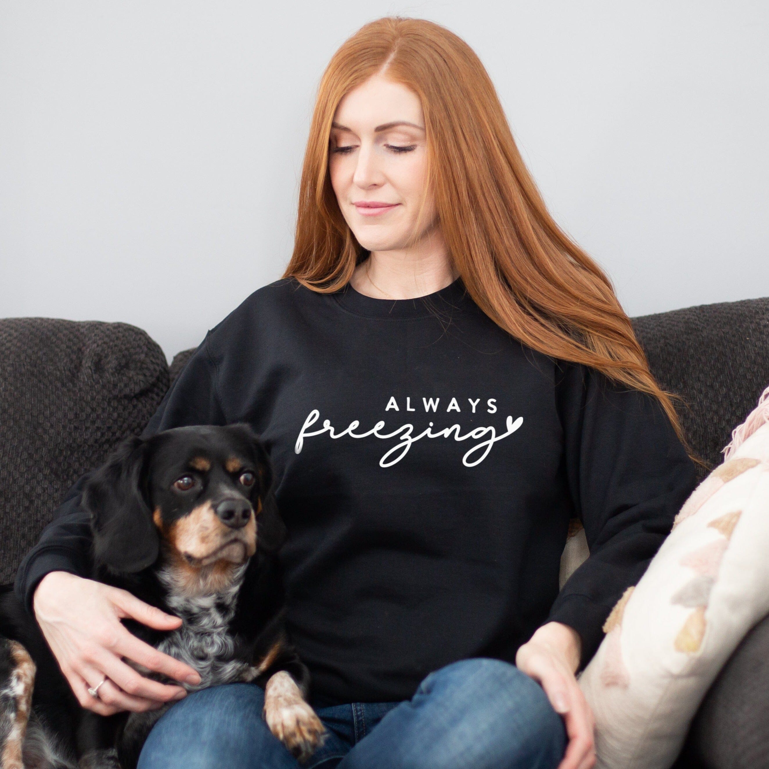 Always Cold Ladies Sweatshirt Slogan Sweatshirts Betty Bramble