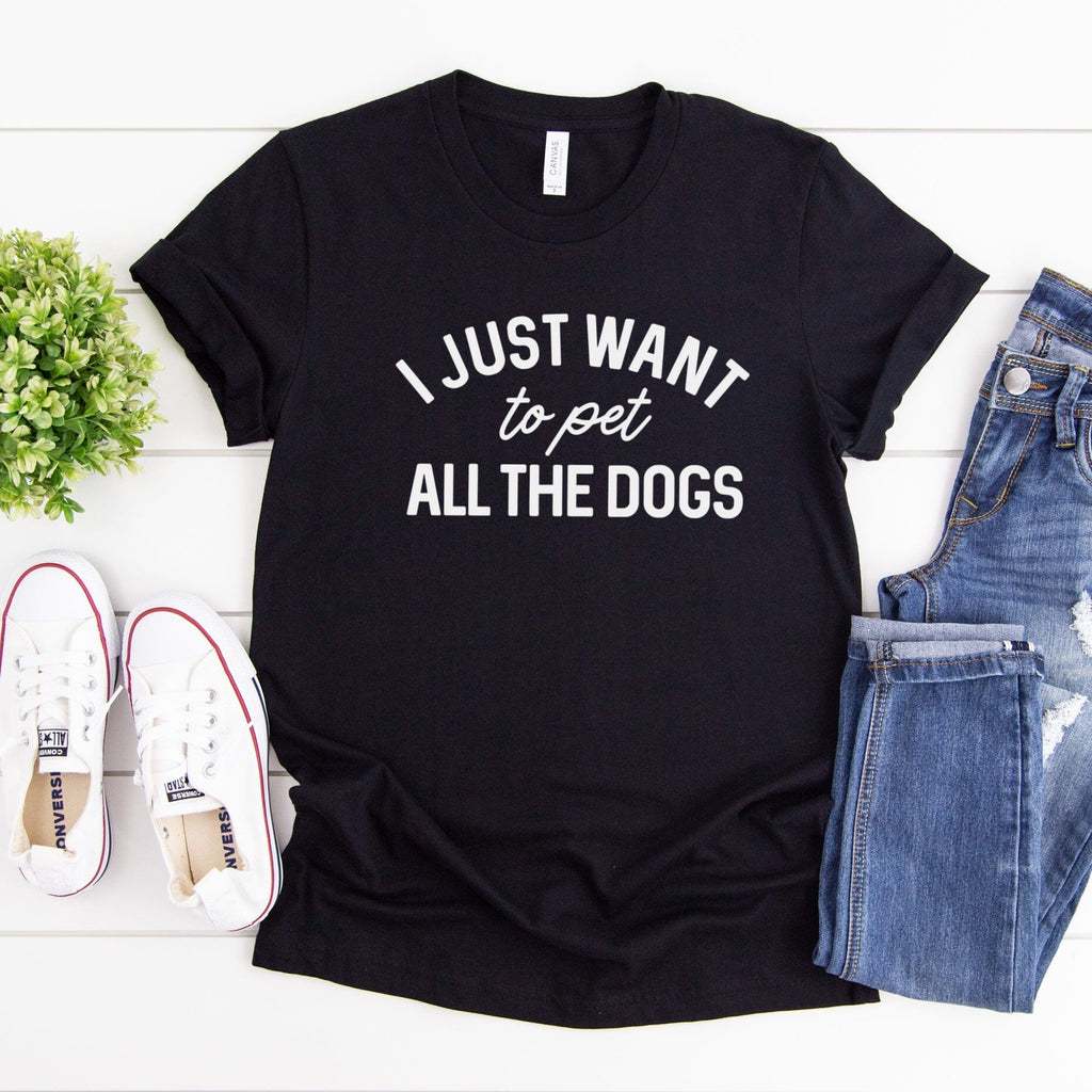 I Just Want to Pet all the Dogs Ladies T-Shirt