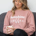 Sunshine and Coffee Ladies Sweatshirt