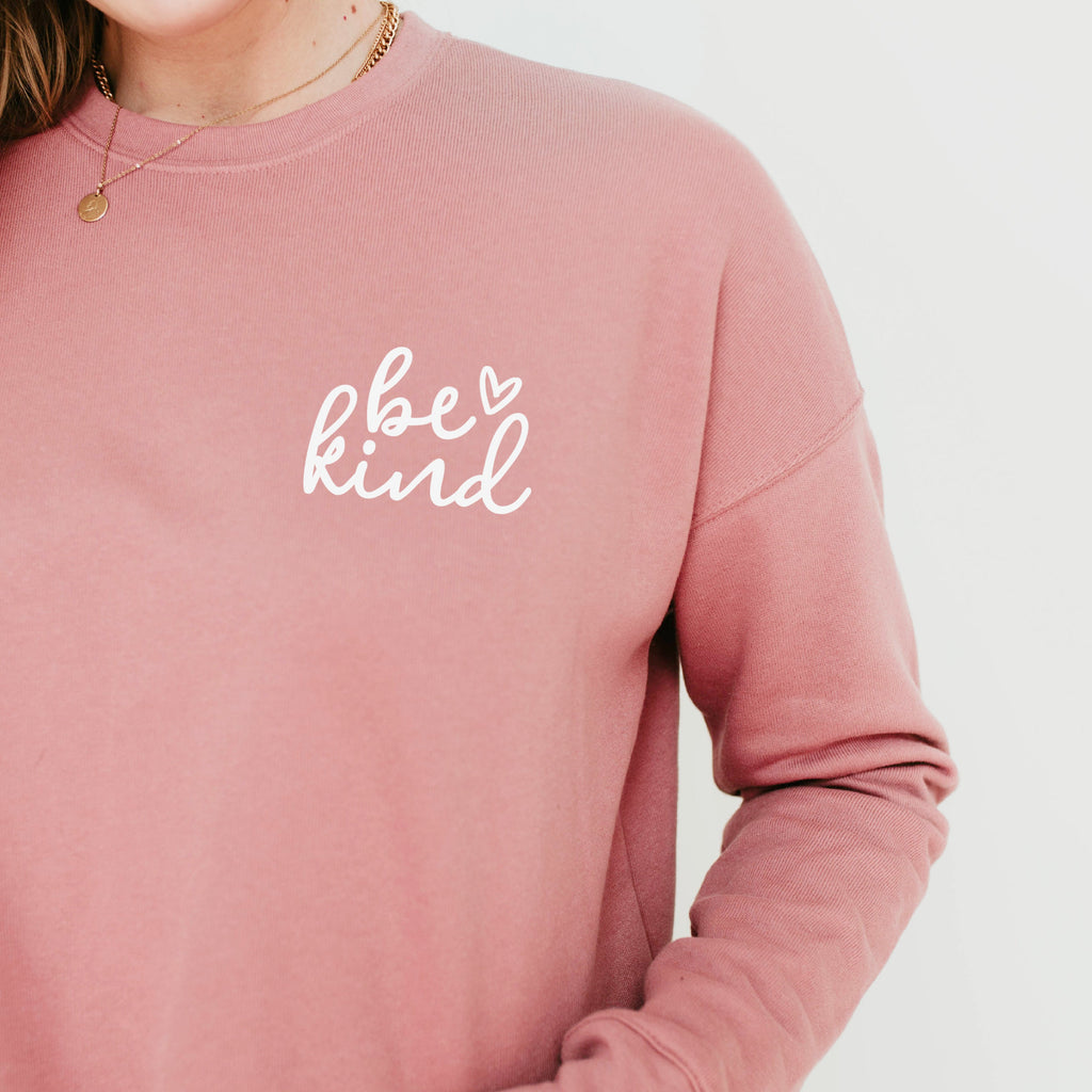 Dusky Pink Be Kind Sweatshirt