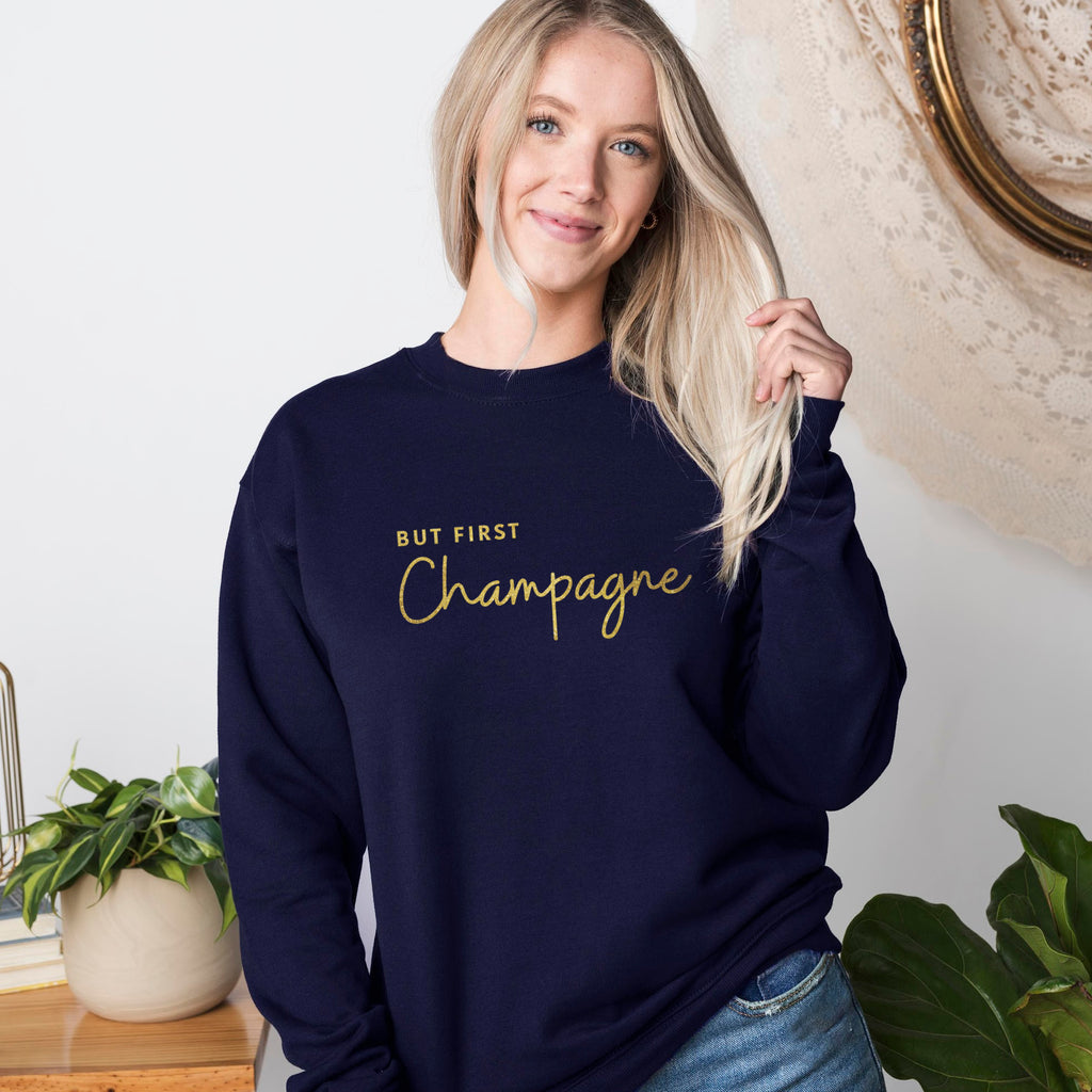 But First Champagne Gold Ladies Sweatshirt