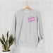 Cocktails and Dreams Ladies Sweatshirt